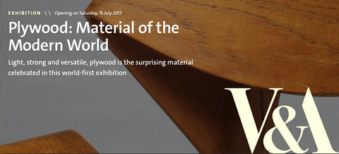 Plywood in Focus with V&A Exhibition in London July 2017